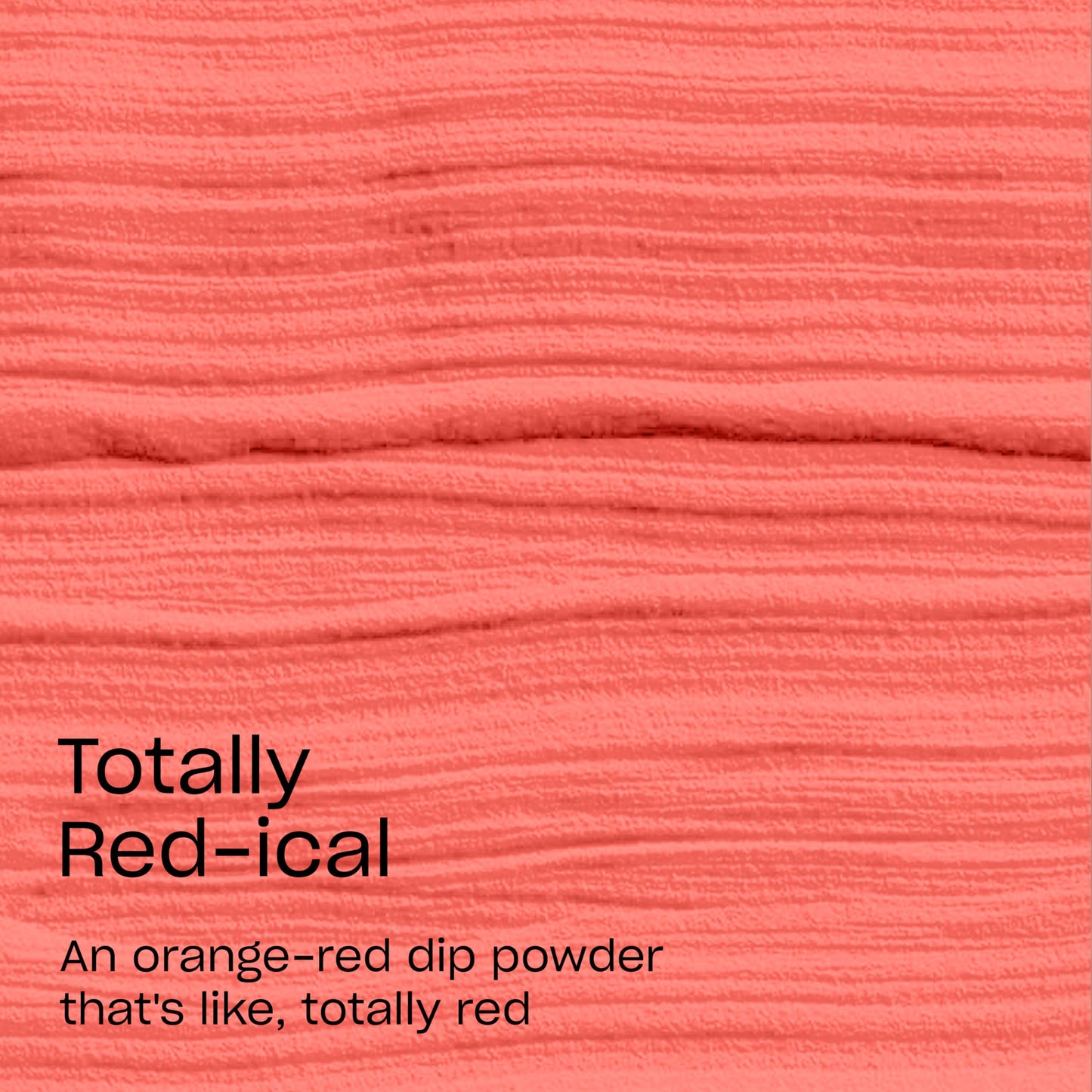 Salmon OPI Powder Perfection Totally Red-ical | Opaque Bright Warm Red Orange Crème Nail Dipping Powder | Acrylic Alternative | 1.5 oz