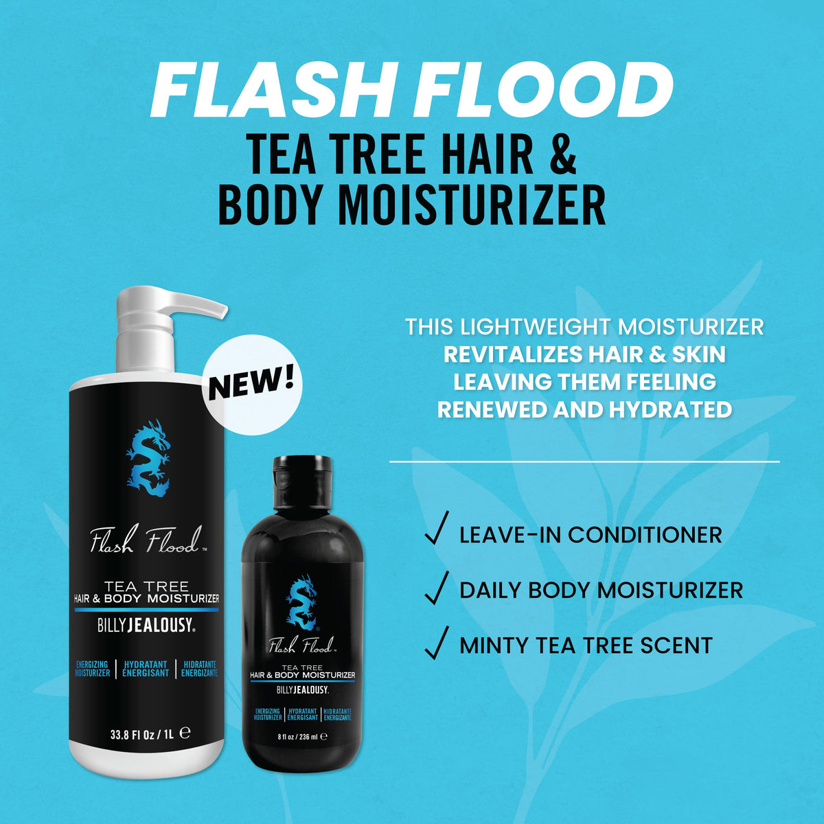 Medium Turquoise Billy Jealousy Flash Flood Tea Tree Hair & Body Moisturizer Ideal for All Hair & Skin Types with Tea Tree, Lavender and Peppermint
